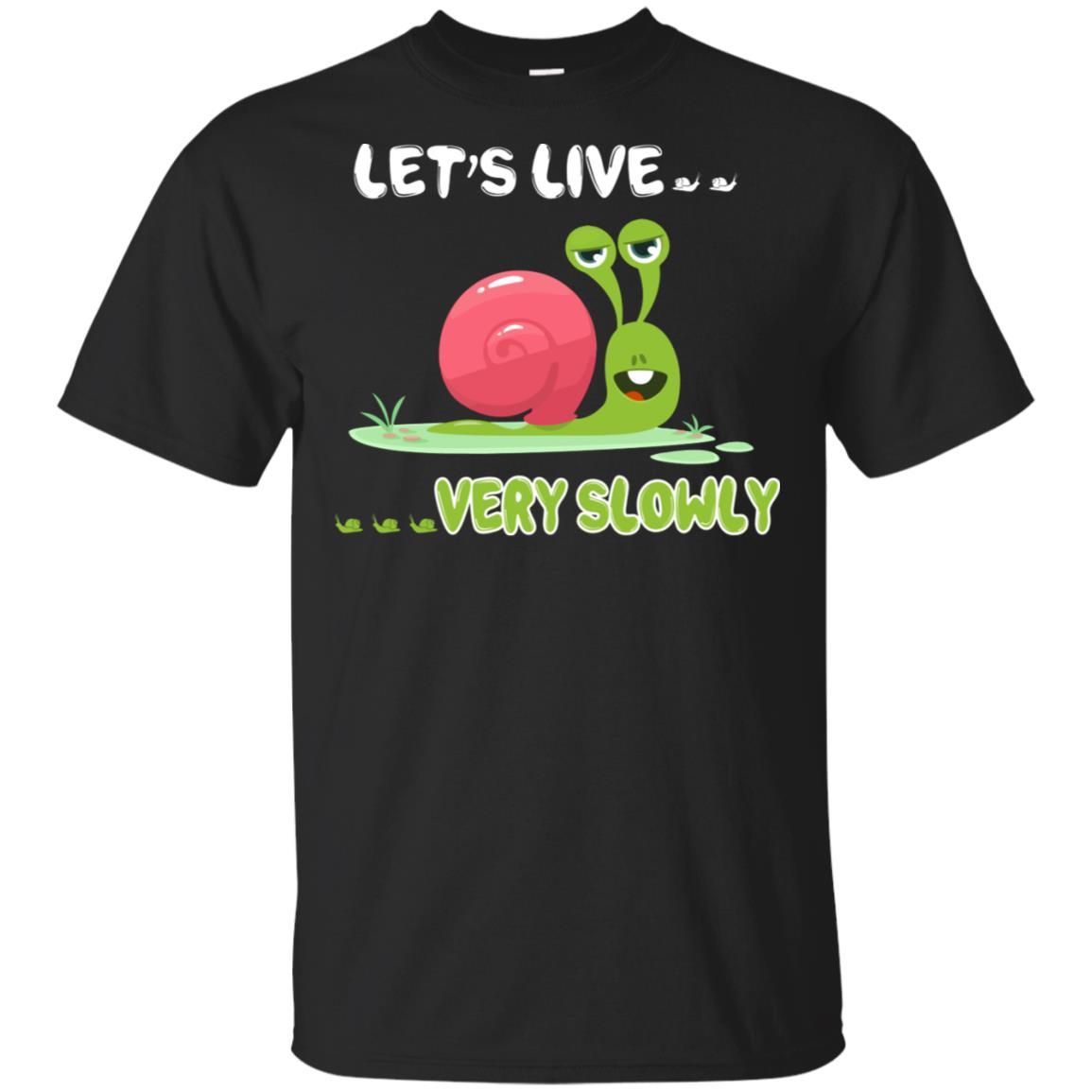 Live Slow But Sorry Im Not Slow Snail