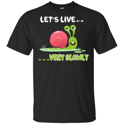 Live Slow But Sorry Im Not Slow Snail-T-Shirt & Hoodie-Classic T-Shirt-Black
