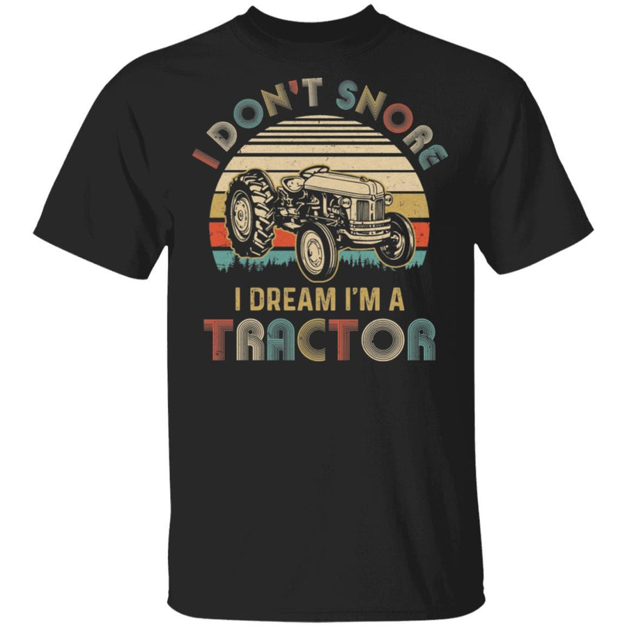 Vintage I Don't Snore I Dream I'm A Tractor Funny Tractor-T-Shirt & Hoodie-Classic T-Shirt-Black