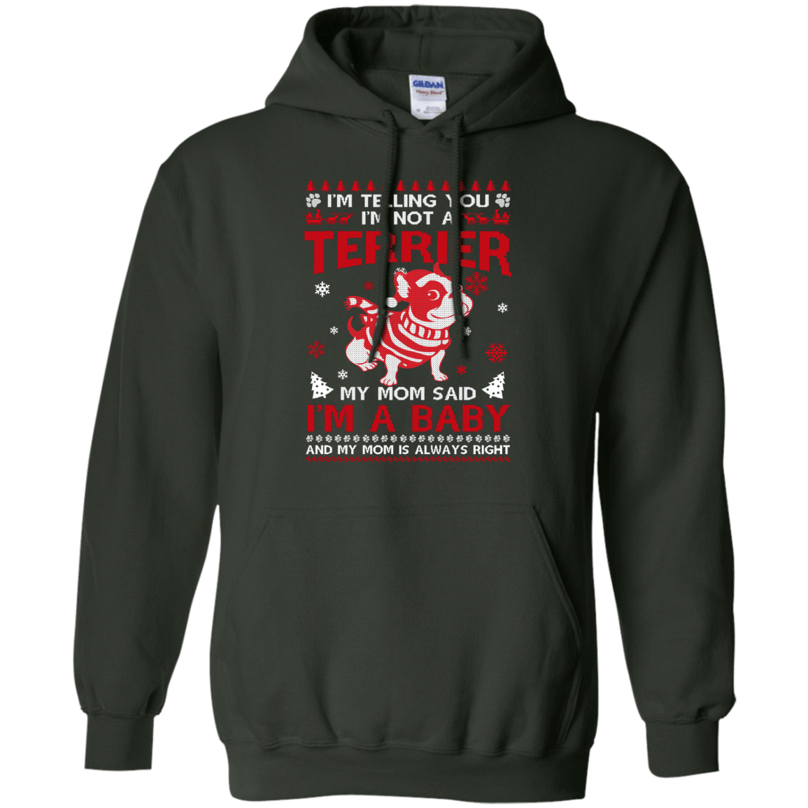 I'm Telling You I'm Not A Terrier-T-Shirt & Hoodie-Pullover Hoodie-Forest Green