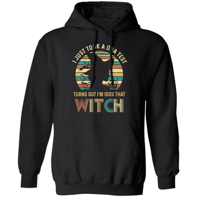 I Just Took A DNA Test Turns Out I'm 100% Percent That Witch-T-Shirt & Tank Top-Pullover Hoodie-Black