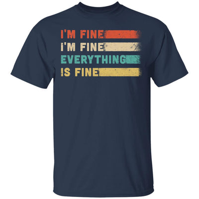 Its Fine Im Fine Everything Is Fine Vintage-T-Shirt & Hoodie-Classic T-Shirt-Navy