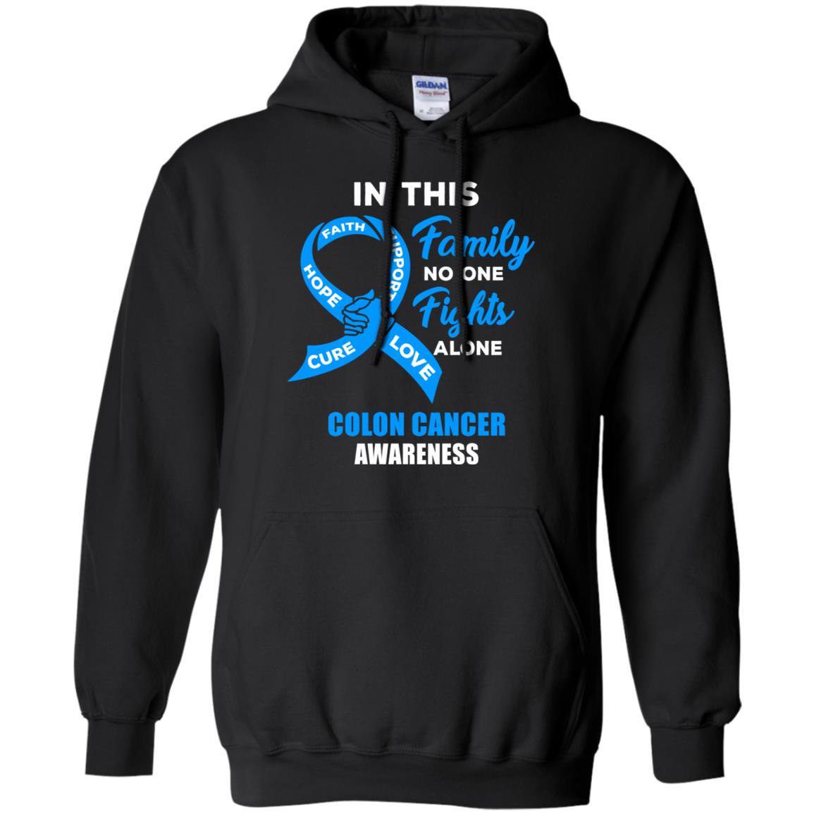 In This Family No One Fights Alone Colon Cancer-T-Shirt & Hoodie-Pullover Hoodie-Black