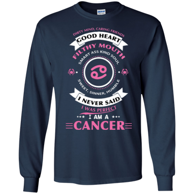 I Never Said I Was Perfect I Am A CANCER-T-Shirt & Hoodie-Long Sleeve T-Shirt-Navy