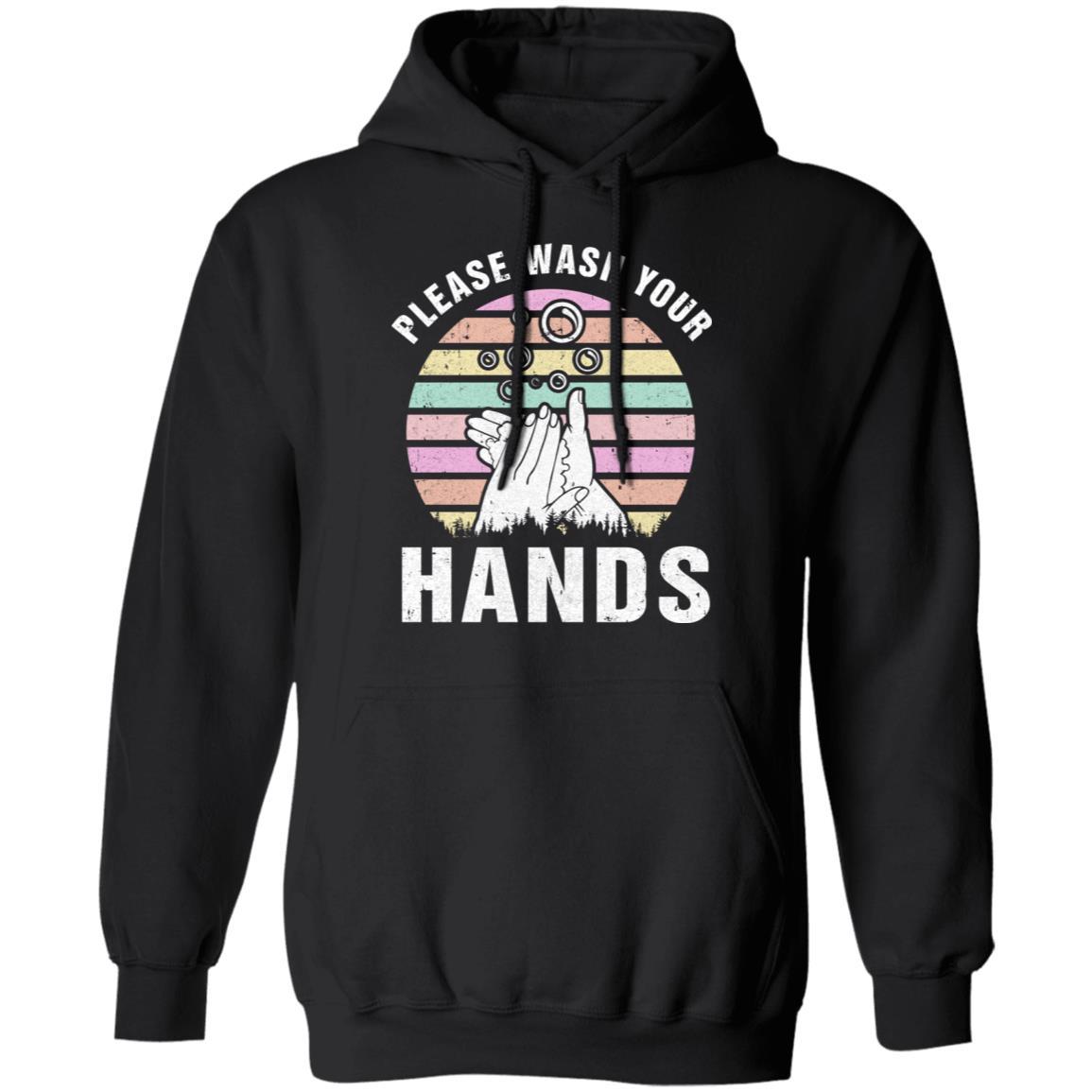 Please Keep Calm And Wash Your Hands-T-Shirt & Hoodie-Pullover Hoodie-Black