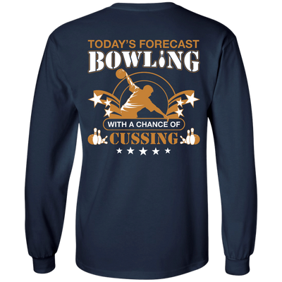 Today's forecast BOWLING With A Chance Of Cussing-T-Shirt & Hoodie-Long Sleeve T-Shirt-Navy