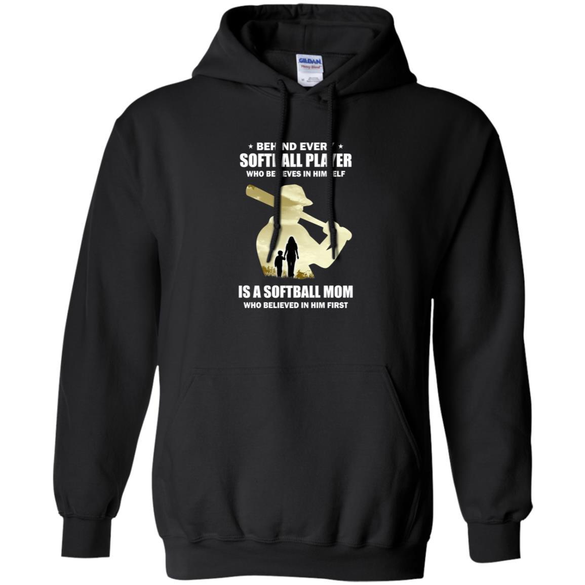 Behind Every Softball Player Is A Mom That Believes-T-Shirt & Hoodie-Pullover Hoodie-Black