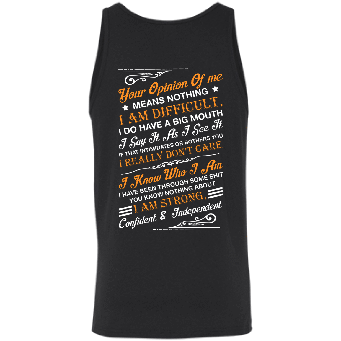 Your Opinion Of Me Means Nothing I Am Difficult-T-Shirt & Hoodie-Unisex Tank-Black
