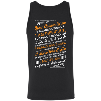 Your Opinion Of Me Means Nothing I Am Difficult-T-Shirt & Hoodie-Unisex Tank-Black