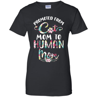 Floral Promoted From Cat Mom To Human Mom Gift-T-Shirt & Tank Top-Women's T-Shirt-Black