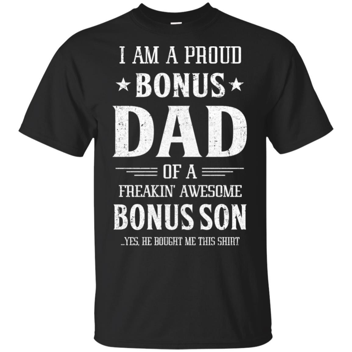 I'm A Proud Bonus Dad Fathers Day Gift From Son