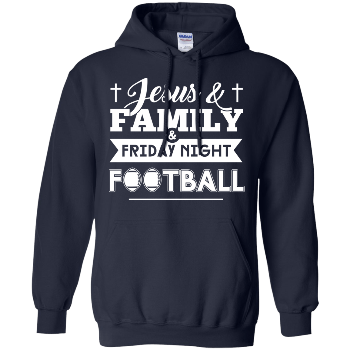 JESUS FAMILY Friday night FOOTBALL-T-Shirt & Hoodie-Pullover Hoodie-Navy