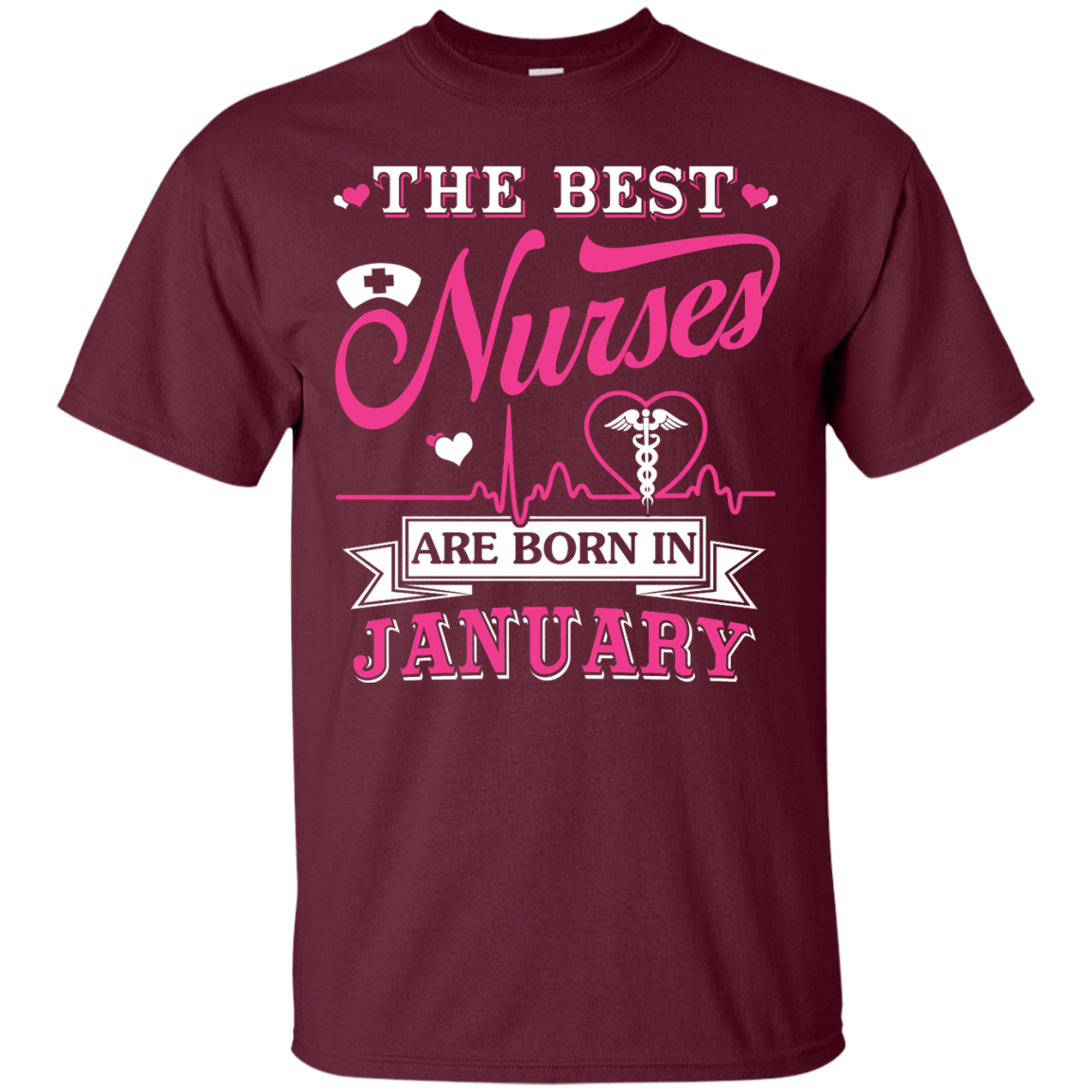 The Best Nurses Are Born In January-T-Shirt & Hoodie-Classic T-Shirt-Maroon