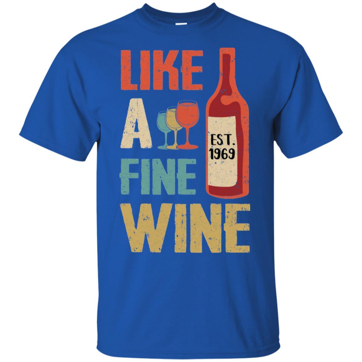 Vintage Like A Fine Wine Est 1969 50Th Birthday Gift-T-Shirt & Hoodie-Classic T-Shirt-Royal
