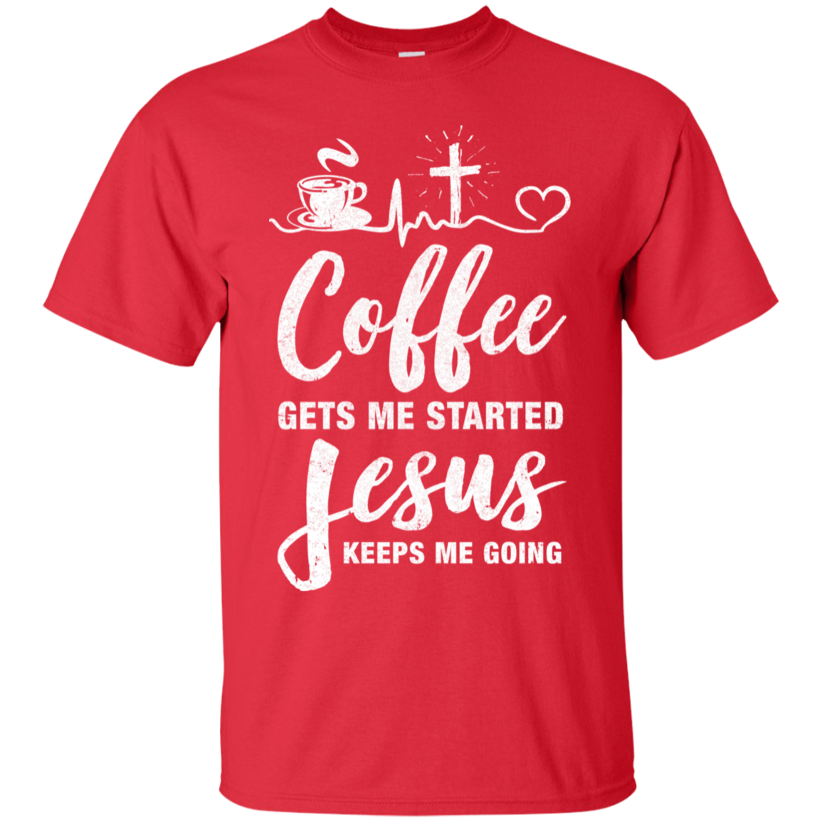 Coffee Gets Me Started Jesus Keeps Me Going-T-Shirt & Hoodie-Classic T-Shirt-Red