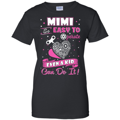 Mimi So Easy To Operate Even A Kid Can Do It-T-Shirt & Hoodie-Women's T-Shirt-Black