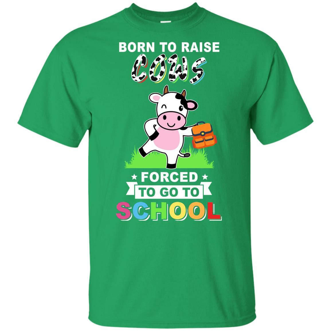 Born To Raise Cow Forced To Go To School Youth-Youth Shirt-Youth T-Shirt-Irish Green
