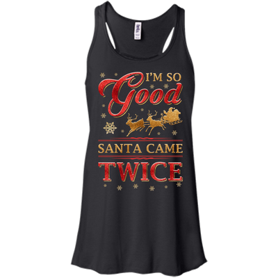 I'm So Good Santa Came Twice-T-Shirt & Hoodie-Women's Flowy Racerback Tank-Black