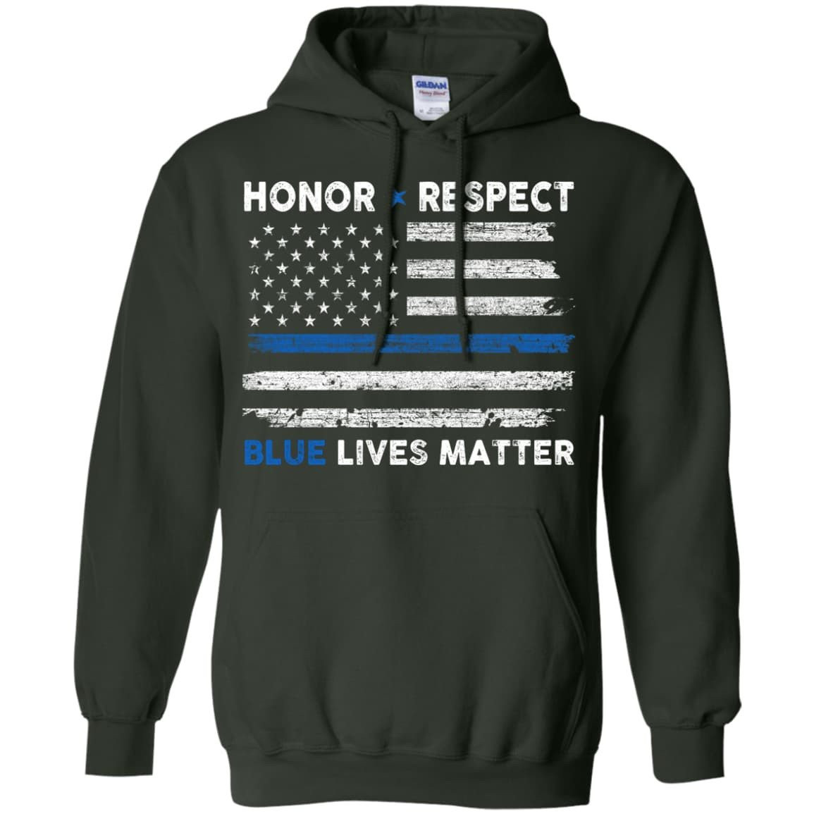 Honor and Respect Blue lives matter-T-Shirt & Hoodie-Pullover Hoodie-Forest Green