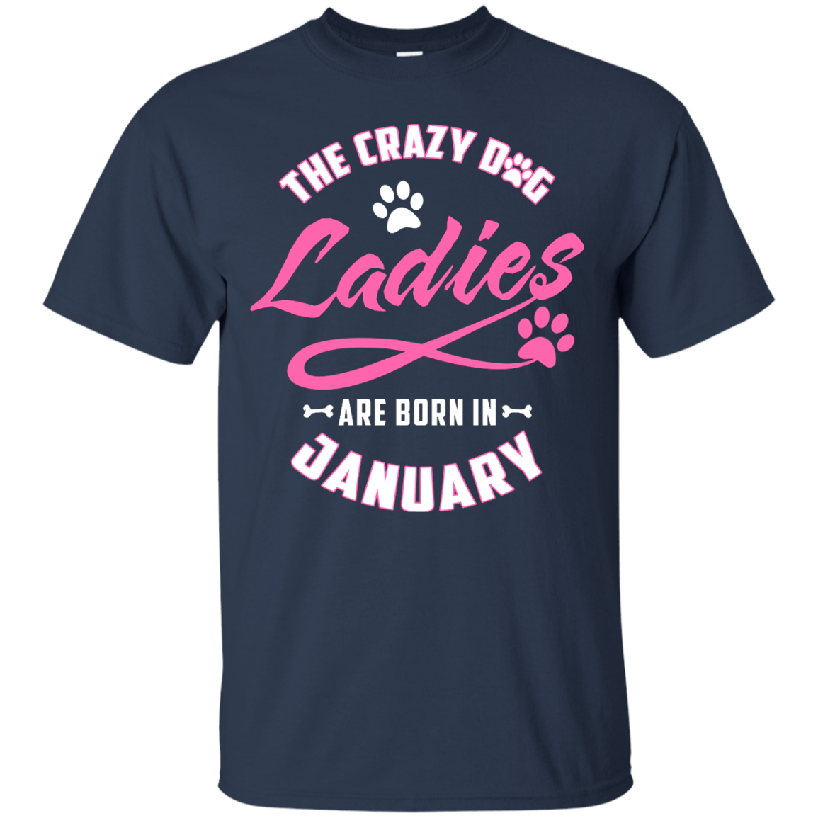 The Crazy Dog Ladies Are Born In January-T-Shirt & Hoodie-Classic T-Shirt-Navy