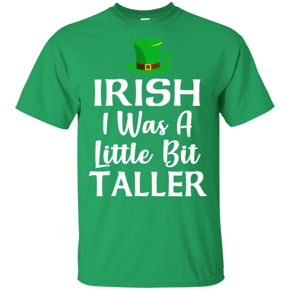 Irish I Was A Little Bit Taller St Patricks Day