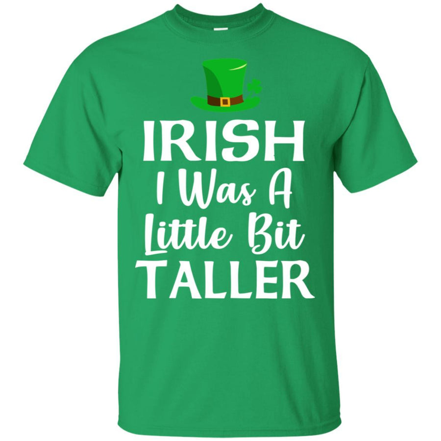 Irish I Was A Little Bit Taller St Patricks Day-T-Shirt & Hoodie-Classic T-Shirt-Irish Green