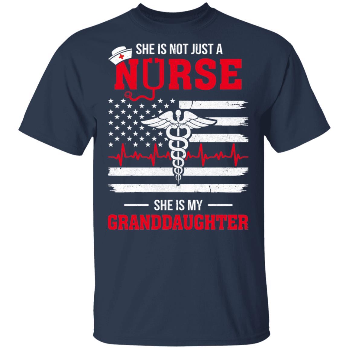 She Is Not Just A Nurse She Is My Granddaughter American Flag-T-Shirt & Hoodie-Classic T-Shirt-Navy