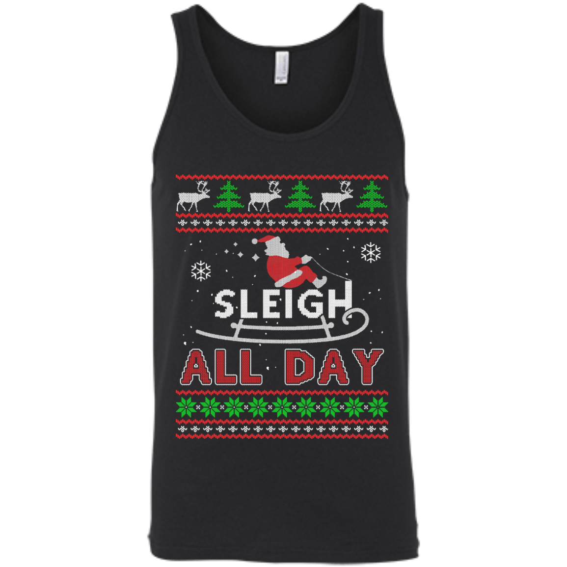 Sleigh All Day-T-Shirt & Hoodie-Unisex Tank-Black