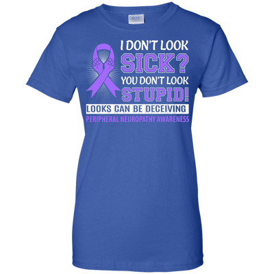 I Don't Look Sick Peripheral Neuropathy Awareness-T-Shirt & Hoodie-Women's T-Shirt-Royal