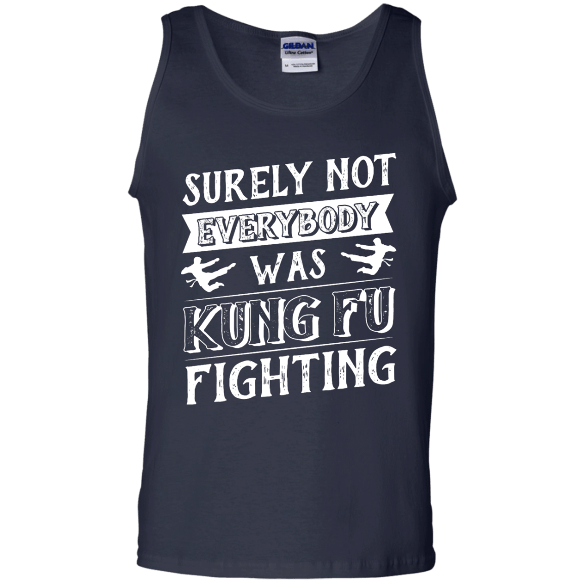 Surely Not Everybody Was Kung Fu Fighting-T-Shirt & Hoodie-Unisex Tank-Navy