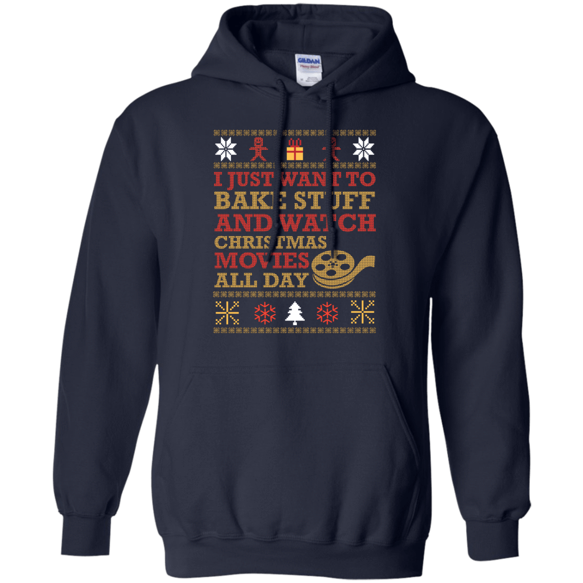 I Just Want To Bake Stuff And Watch Christmas Movie-T-Shirt & Hoodie-Pullover Hoodie-Navy