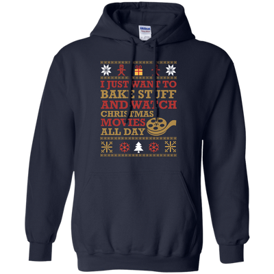 I Just Want To Bake Stuff And Watch Christmas Movie-T-Shirt & Hoodie-Pullover Hoodie-Navy
