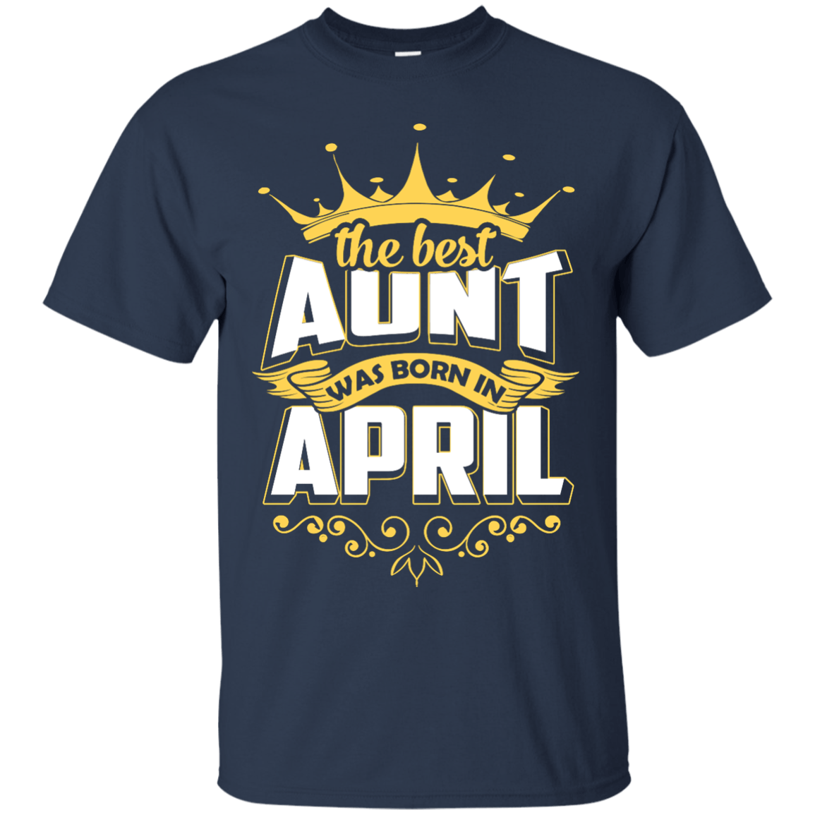 The Best Aunt Was Born In April-T-Shirt & Hoodie-Classic T-Shirt-Navy