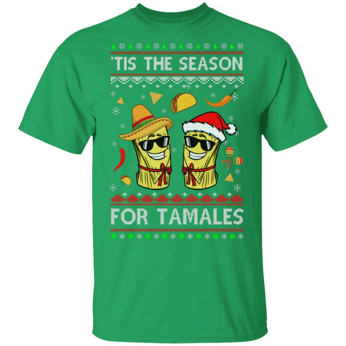 Tis The Season For Tamales Christmas Sweaters Mexican-T-Shirt & Sweatshirt-Classic T-Shirt-Irish Green