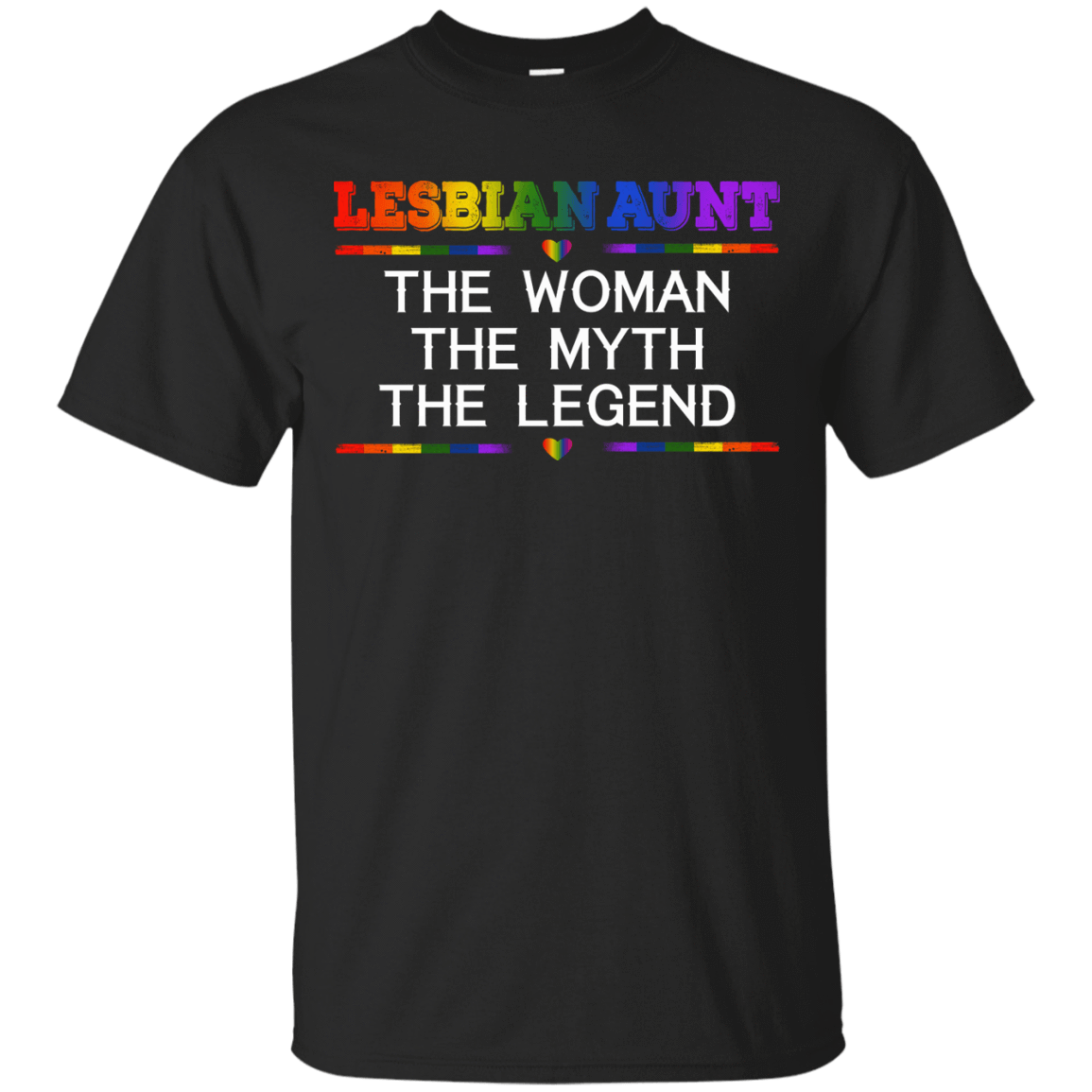 Lesbian Aunt The Woman The Myth The Legend-T-Shirt & Hoodie-Classic T-Shirt-Black