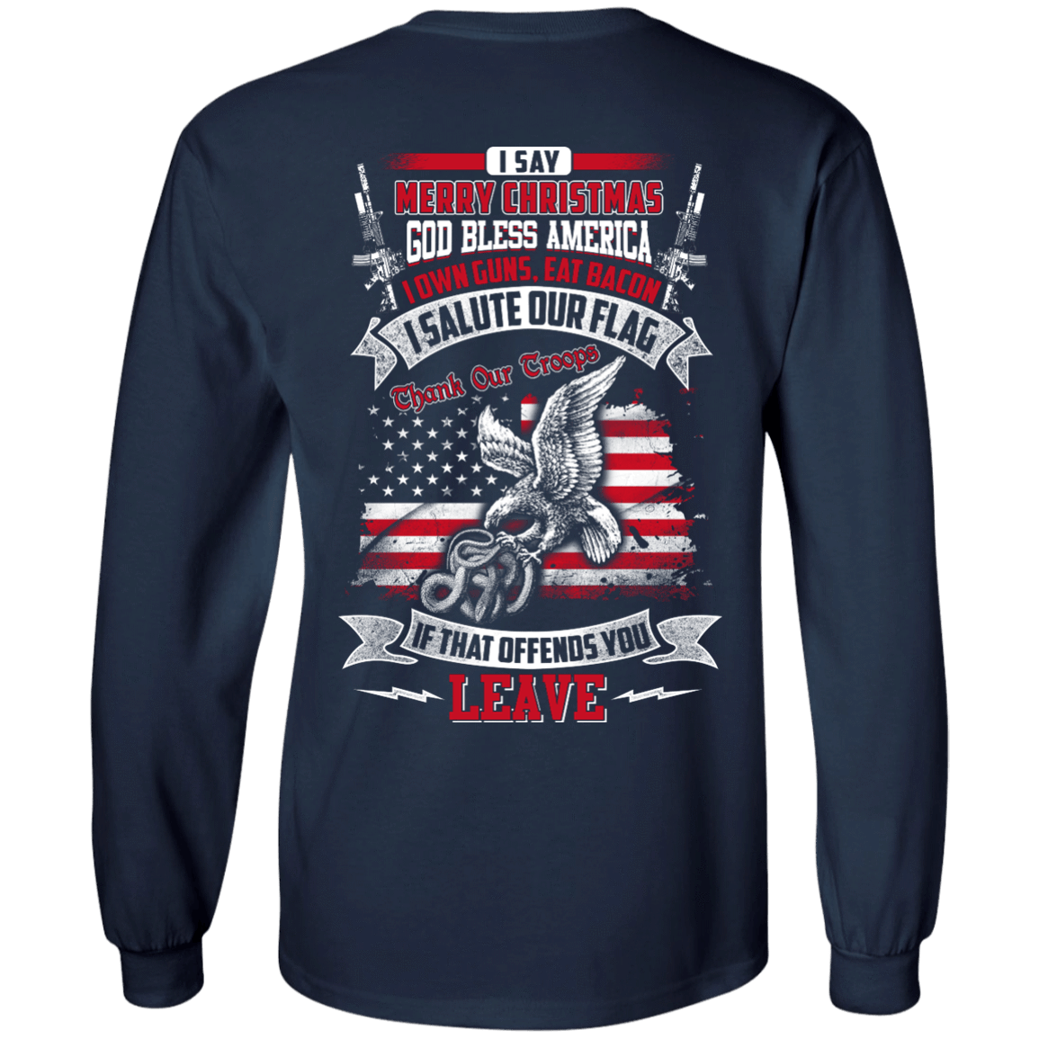 I Say Merry Christmas God Bless America Christmas-T-Shirt & Hoodie-Long Sleeve T-Shirt-Navy