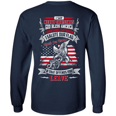 I Say Merry Christmas God Bless America Christmas-T-Shirt & Hoodie-Long Sleeve T-Shirt-Navy