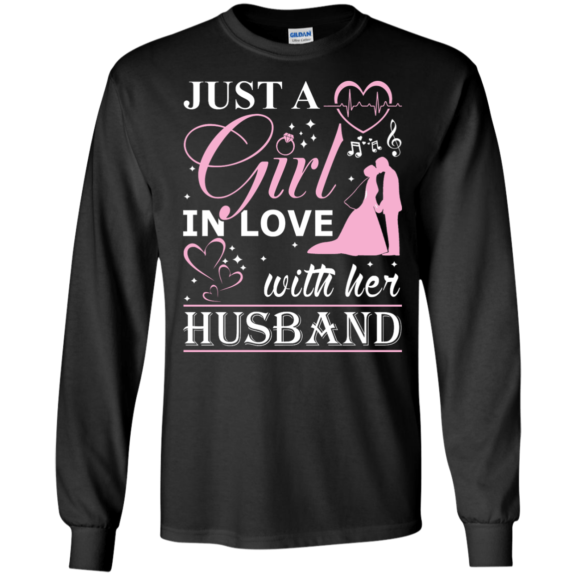Just A Girl In Love With Her Husband-T-Shirt & Hoodie-Long Sleeve T-Shirt-Black