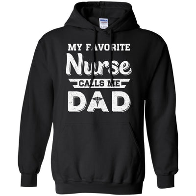 My Favorite Nurse Calls Me Dad Fathers Day Gifts-T-Shirt & Hoodie-Pullover Hoodie-Black