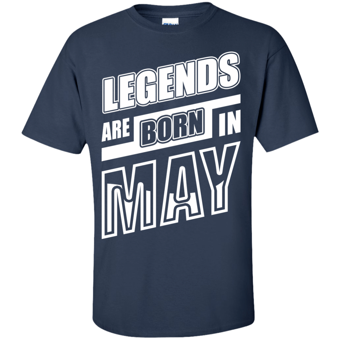Legends are born in MAY-T-Shirt & Hoodie-Classic T-Shirt-Navy