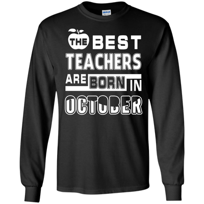 The Best Teachers Are Born In October-T-Shirt & Hoodie-Long Sleeve T-Shirt-Black