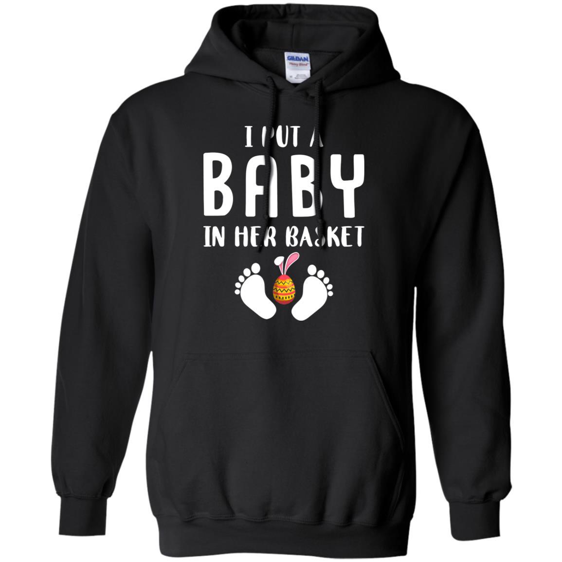 I Put A Baby In Her Basket Easter Pregnancy-T-Shirt & Hoodie-Pullover Hoodie-Black