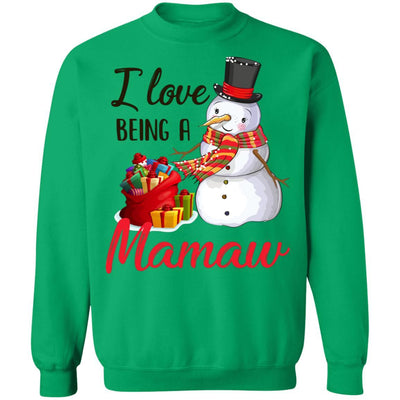 I Love Being A Mamaw Snowman Gift For Christmas Day-T-Shirt & Sweatshirt-Crewneck Sweatshirt-Irish Green