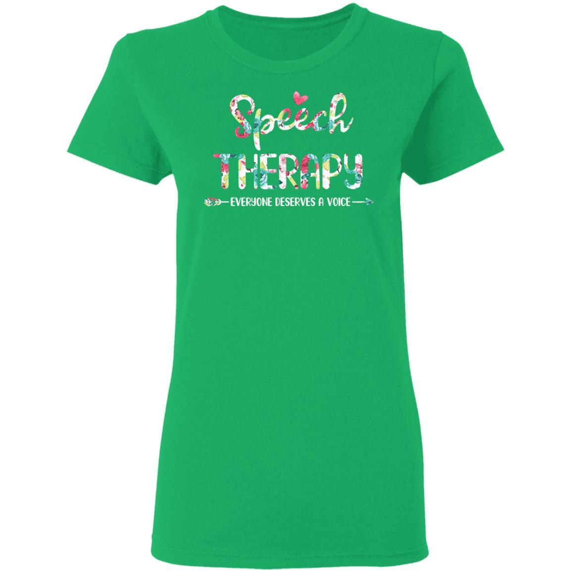 Speech Therapy Language Pathologist Gift Girl-T-Shirt & Hoodie-Women's T-Shirt-Irish Green