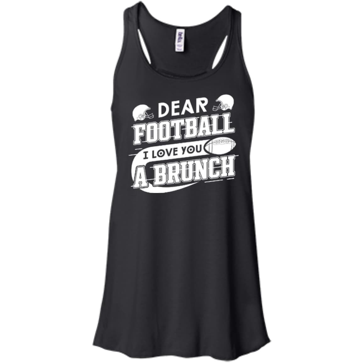Dear Football I Love You A Brunch-T-Shirt & Hoodie-Women's Flowy Racerback Tank-Black