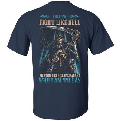 Fighting Like Hell Has Made Me Who I Am Today-T-Shirt & Hoodie-Classic T-Shirt-Navy