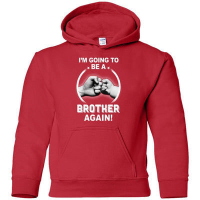 I'm Going To Be A Brother Again New Brother Youth-Youth Shirt-Youth Pullover Hoodie-Red