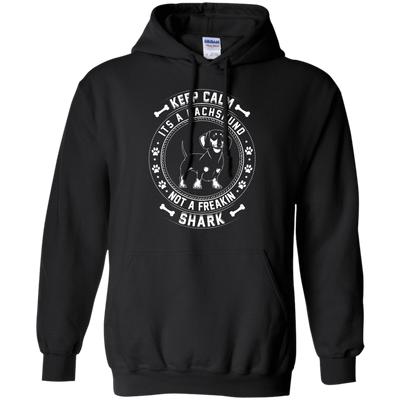 Keep Calm It's A Dachshund Not A Freaking Shark-T-Shirt & Hoodie-Pullover Hoodie-Black