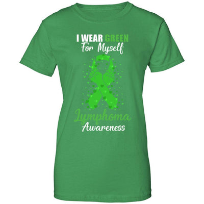 I Wear Green For Myself Support Lymphoma Awareness-T-Shirt & Hoodie-Women's T-Shirt-Irish Green