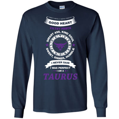I Never Said I Was Perfect I Am A TAURUS-T-Shirt & Hoodie-Long Sleeve T-Shirt-Navy